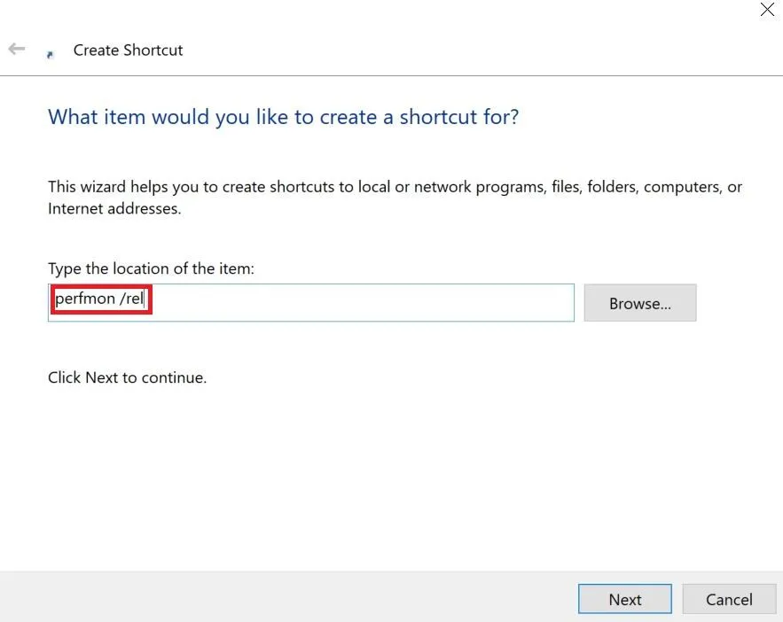 Nhập đường dẫn perfmon /rel vào hộp thoại Tạo Shortcut trên Windows
