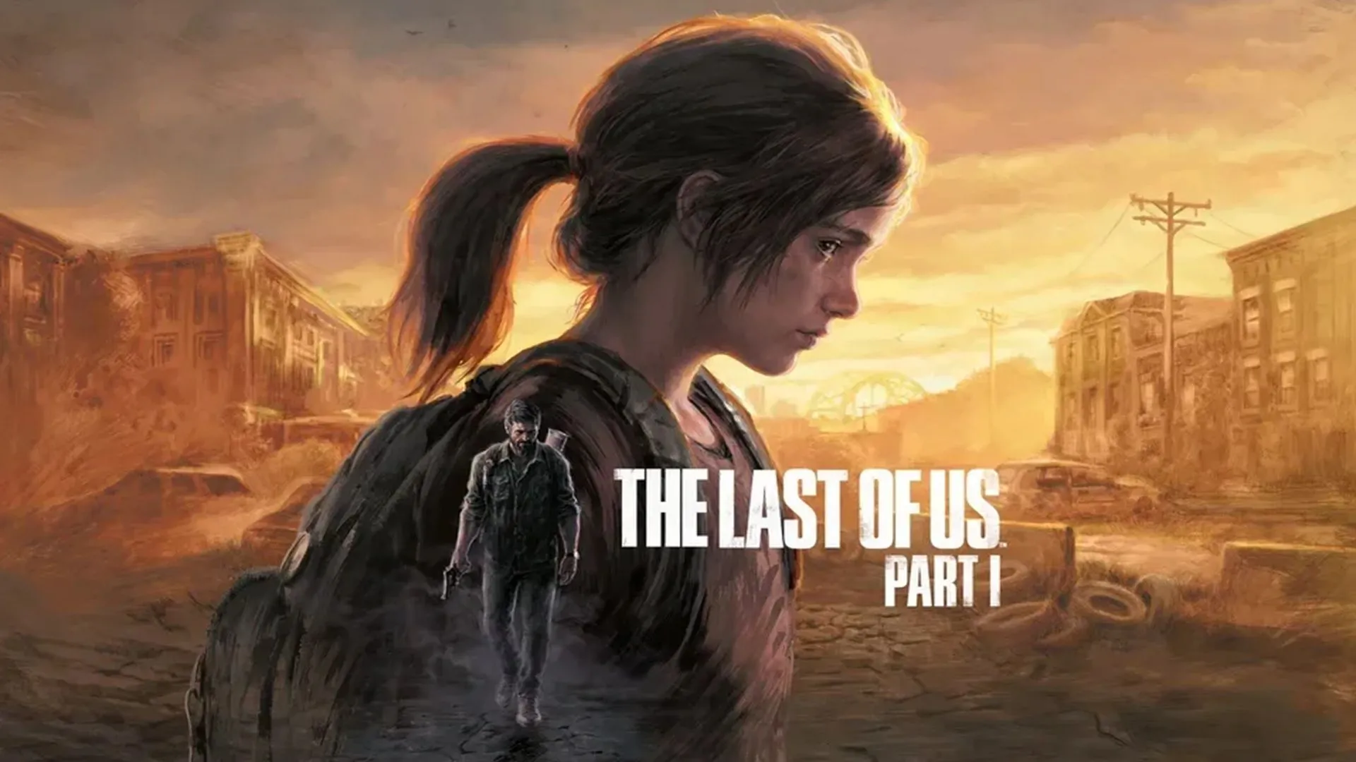 Bức tranh nghệ thuật chính của The Last of Us Part 1, tái hiện Joel và Ellie trong thế giới hậu tận thế