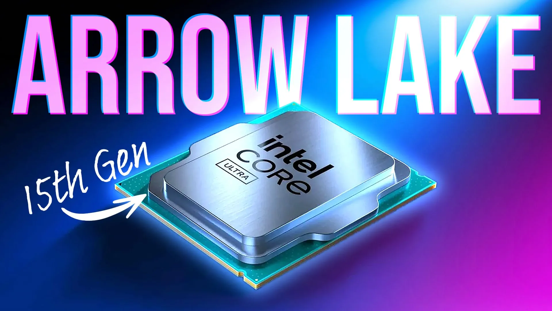 Thế hệ chip Intel Arrow Lake và socket LGA-1851 hiện tại